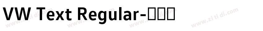 VW Text Regular字体转换
